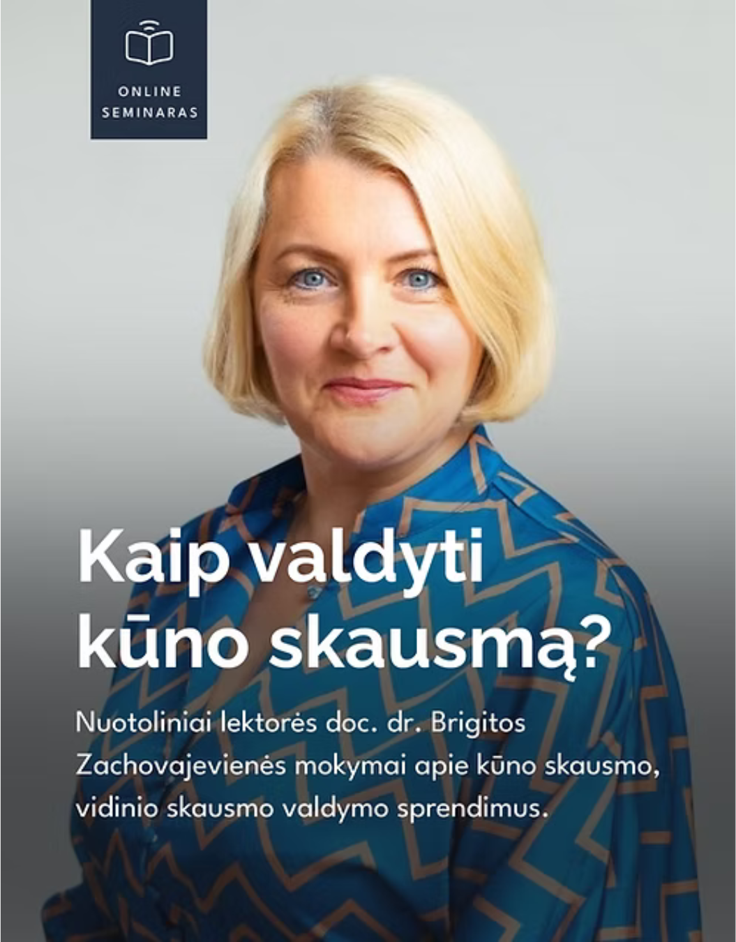 Įrašas: B. Zachovajevienė: Kaip valdyti kūno skausmą? Be pažymėjimo